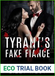 The Tyrant|s Fake Fiance (Taming The Boss, #2)