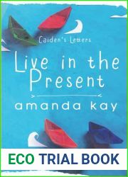 Live in the Present: Caiden|s Letters (Bryson and Caiden)