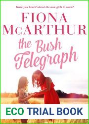 The Bush Telegraph (Aussie Outback Medical Romance #5)