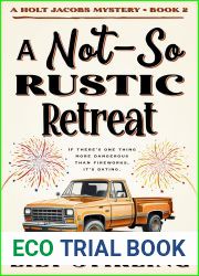 A Not So Rustic Retreat (Holt Jacobs Mystery, #2)