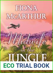 Midwife in the Jungle (Aussie Outback Medical Romance #9)