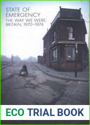 State of Emergency: The Way We Were: Britain, 1970-1974