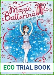 Delphie and The Magic Spell (Magic Ballerina, #2)
