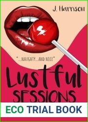 Lustful Sessions: And Humorous Tales of Misadventure in the Art of Coitus