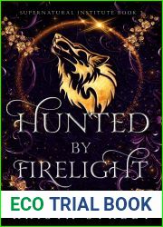 Hunted By Firelight (Supernatural Institute, #3)