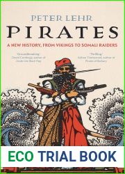 Pirates: A New History, from Vikings to Somali Raiders
