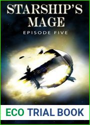 Starship|s Mage: Episode 5 (Starship|s Mage Episodes)