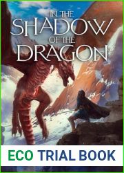In the Shadow of the Dragon: The Fourth Book in the Curse of the Unnamed Epic Fantasy Series
