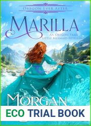 Marilla: An Oregon Ever After Fairytale Retelling