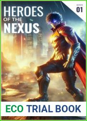 Heroes of the Nexus: A Superhero LitRPG Adventure