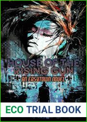 House of the Rising Gun (Easytown Novels #4)