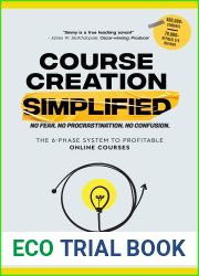 Course Creation Simplified: The 6-Phase System To Profitable Online Courses