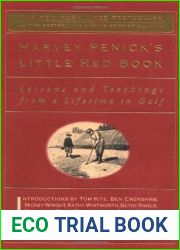 Harvey Penick|s Little Red Book: Lessons and Teachings From a Lifetime of Golf