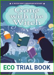 Gone with the Witch (Witch Way Librarian Mysteries #5)