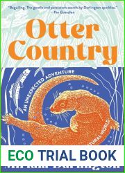 Otter Country: An Unexpected Adventure in the Natural World