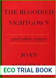 The Bloodied Nightgown and Other Essays