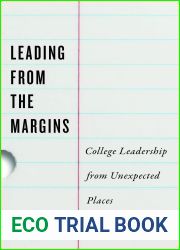 Leading from the Margins: College Leadership from Unexpected Places