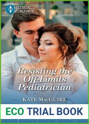 Resisting the Off-Limits Pediatrician (Harlequin Medical Romance, 1380)