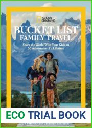 National Geographic Bucket List Family Travel: Share the World With Your Kids on 50 Adventures of a Lifetime