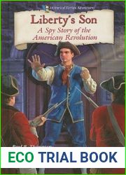 Liberty|s Son: A Spy Story of the American Revolution (Historical Fiction Adventures)