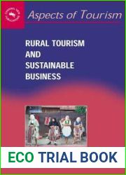 Rural Tourism and Sustainable Business (Aspects of Tourism, 26)