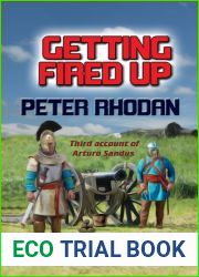 Getting Fired Up (Arturo Sandus, #3)