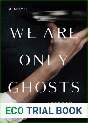 We Are Only Ghosts