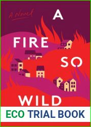 A Fire So Wild