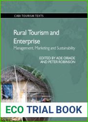 Rural Tourism and Enterprise: Management, Marketing and Sustainability (CABI Tourism Texts)