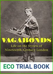 Vagabonds: Life on the Streets of Nineteenth-century London