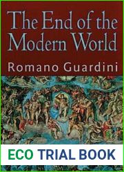 The End of the Modern World