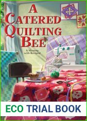 A Catered Quilting Bee (A Mystery with Recipes, #18)