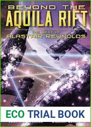Beyond the Aquila Rift: The Best of Alastair Reynolds