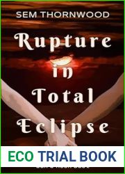 Rupture in Total Eclipse (Sun and Moon Duet Book 2)