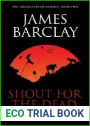 A Shout For The Dead (The Ascendants of Estorea, #2)