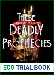 These Deadly Prophecies