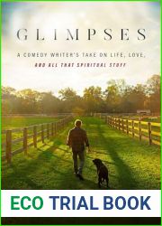 Glimpses: A Comedy Writer|s Take on Life, Love, and All That Spiritual Stuff