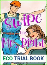 Swipe for Mr. Right: A Mistaken Identity Romance (Mr Right Book 1)