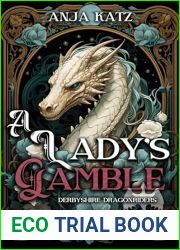 A Lady|s Gamble: A Pride and Prejudice Variation (Derbyshire Dragonriders Book 1)