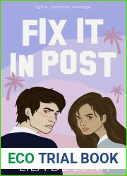 Fix It In Post: An Enemies to Lovers Standalone Romance