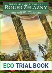 This Mortal Mountain (The Collected Stories of Roger Zelazny, Vol 3)