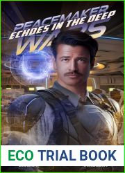 Echoes in the Deep (Peacemaker Wars Book 2)