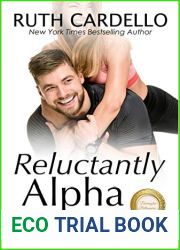 Reluctantly Alpha (The Barrington Billionaires, #8)