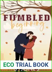 Fumbled Beginning: A Brother|s Best Friend Sports Romance (The Atlanta Arrows Book 2)