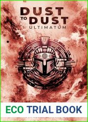 Dust to Dust - Ultimatum: Dystopian Science-Fiction