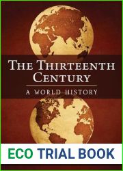 The Thirteenth Century: A World History