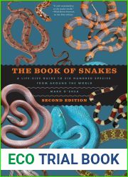The Book of Snakes: A Life-Size Guide to Six Hundred Species from around the World