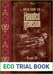 Tales from the Haunted Mansion, Volume III: Grim Grinning Ghosts