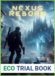 Nexus Reborn: A Sci-Fi LitRPG Adventure