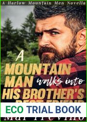 A Mountain Man Walks into His Brother|s Best Friend: Small-Town M M Romance Novella (Harlow Mountain Men Book 3)
